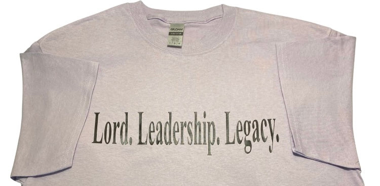 Lord. Leadership. Legacy.